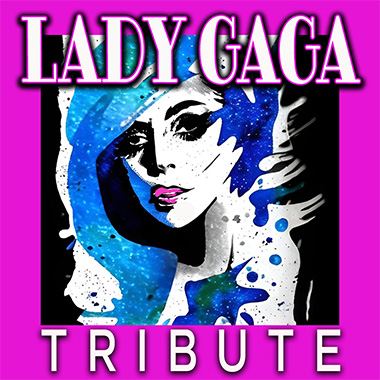 Lady Gaga Tribute