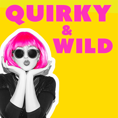 Quirky & Wild