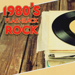 1980’s Flashback Rock