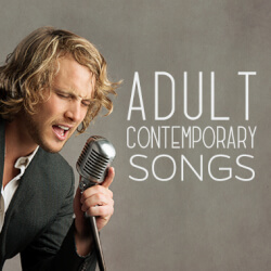 Adult Contemporary Songs