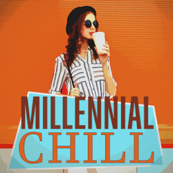 Millennial Chill