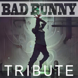 Bad Bunny Tribute